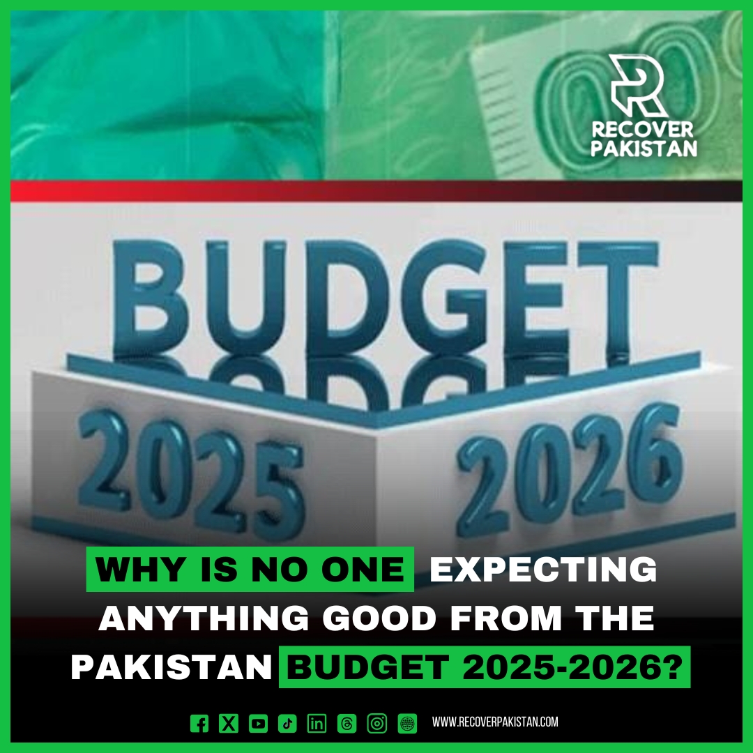 Why is no one  expecting anything good from the Pakistan Budget 2025-2026?